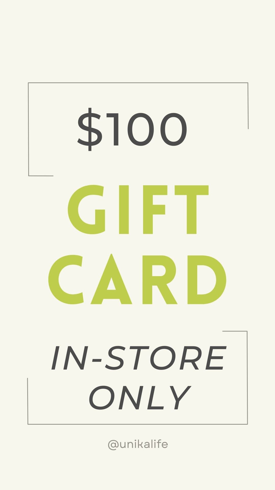 IN STORE Only Gift Card $100